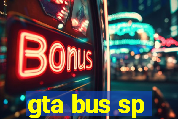 gta bus sp